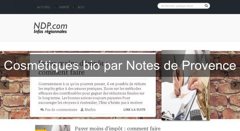 Cosmétiques bio par Notes de Provence Cosmétiques bio par Notes de Provence