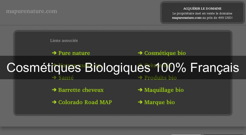 Cosmétiques Biologiques 100% Français