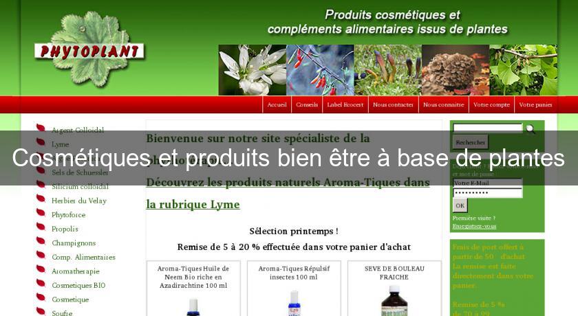 Cosmétiques et produits bien être à base de plantes