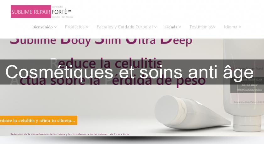 Cosmétiques et soins anti âge Cosmétiques et soins anti âge