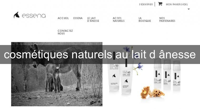 cosmétiques naturels au lait d'ânesse cosmétiques naturels au lait d'ânesse