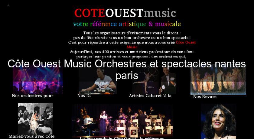 Côte Ouest Music Orchestres et spectacles nantes paris Côte Ouest Music Orchestres et spectacles nantes paris