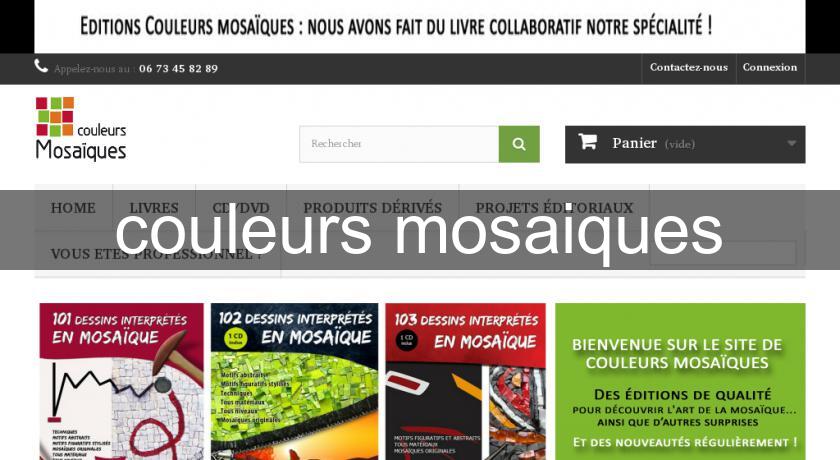 couleurs mosaiques couleurs mosaiques