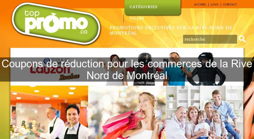 Coupons de réduction pour les commerces de la Rive Nord de Montréal