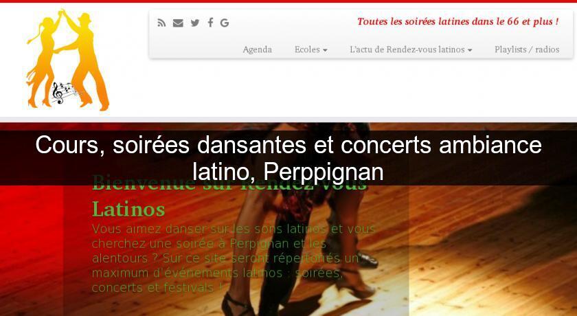 Cours, soirées dansantes et concerts ambiance latino, Perppignan Cours, soirées dansantes et concerts ambiance latino, Perppignan