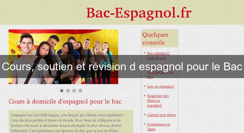 Cours, soutien et révision d'espagnol pour le Bac Cours, soutien et révision d'espagnol pour le Bac