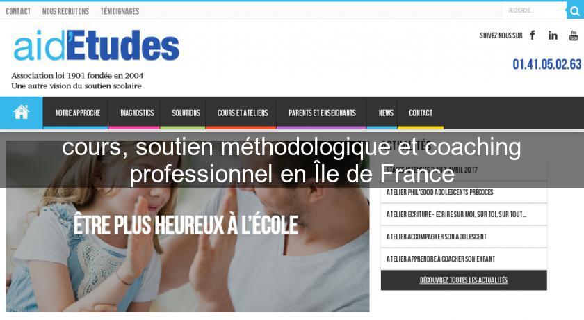 cours, soutien méthodologique et coaching professionnel en Île de France