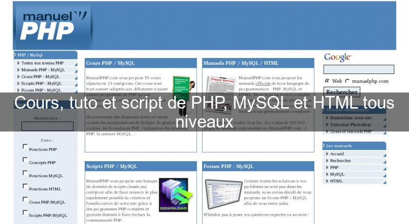 Cours, tuto et script de PHP, MySQL et HTML tous niveaux Cours, tuto et script de PHP, MySQL et HTML tous niveaux