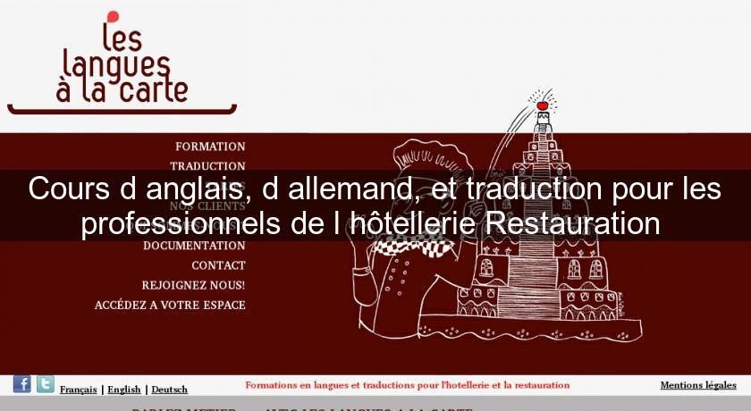 Cours d'anglais, d'allemand, et traduction pour les professionnels de l'hôtellerie Restauration Cours d'anglais, d'allemand, et traduction pour les professionnels de l'hôtellerie Restauration