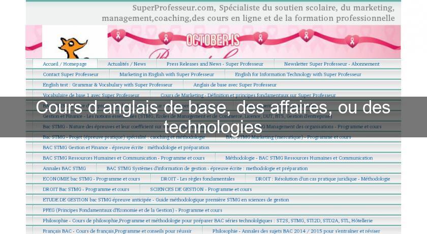 Cours d'anglais de base, des affaires, ou des technologies Cours d'anglais de base, des affaires, ou des technologies
