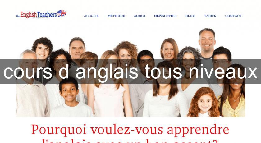 cours d'anglais tous niveaux cours d'anglais tous niveaux
