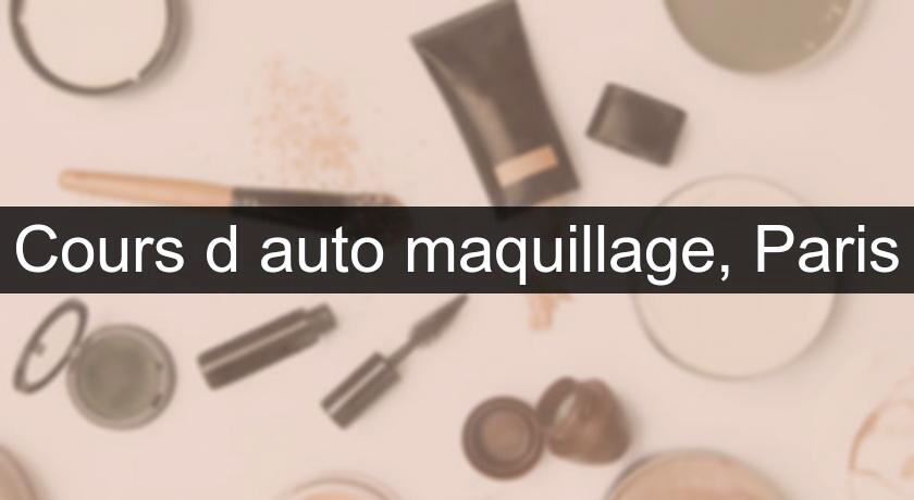 Cours d'auto maquillage, Paris Cours d'auto maquillage, Paris