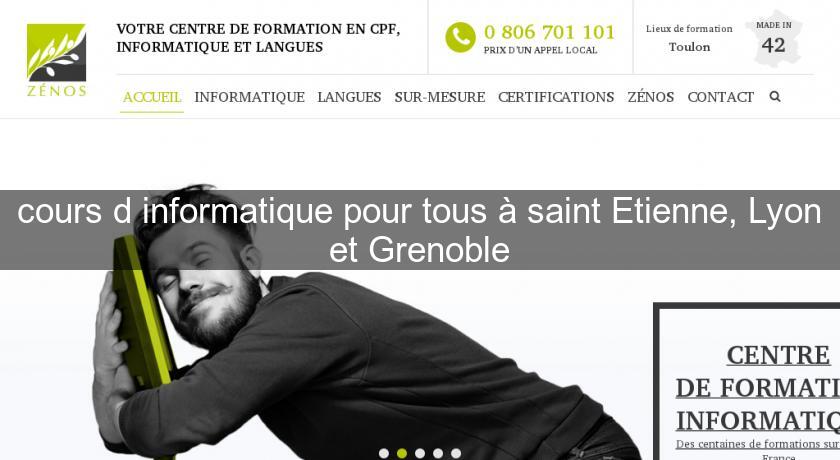 cours d'informatique pour tous à saint Etienne, Lyon et Grenoble