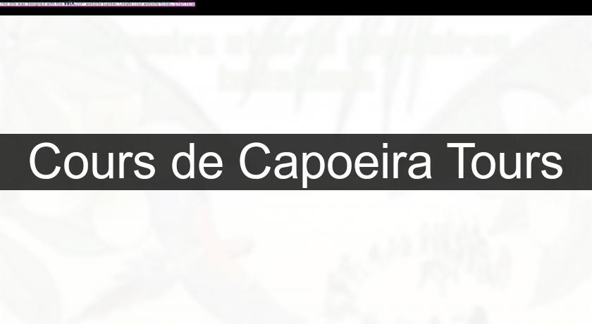Cours de Capoeira Tours Cours de Capoeira Tours