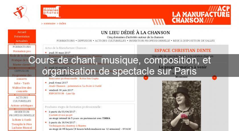 Cours de chant, musique, composition, et organisation de spectacle sur Paris Cours de chant, musique, composition, et organisation de spectacle sur Paris