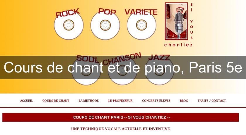 Cours de chant et de piano, Paris 5e Cours de chant et de piano, Paris 5e