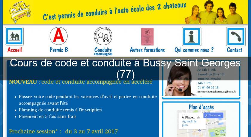 Cours de code et conduite à Bussy Saint Georges (77)