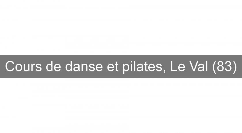 Cours de danse et pilates, Le Val (83) Cours de danse et pilates, Le Val (83)