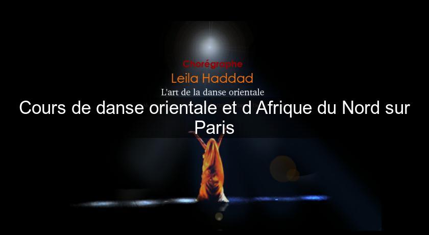 Cours de danse orientale et d'Afrique du Nord sur Paris