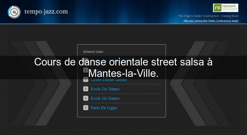 Cours de danse orientale street salsa à Mantes-la-Ville.