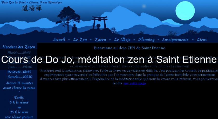 Cours de Do Jo, méditation zen à Saint Etienne Cours de Do Jo, méditation zen à Saint Etienne