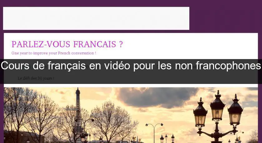 Cours de français en vidéo pour les non francophones 