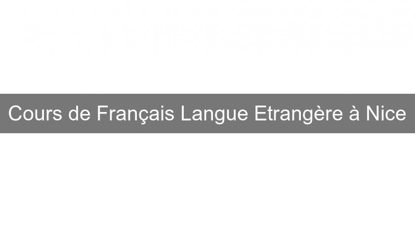 Cours de Français Langue Etrangère à Nice