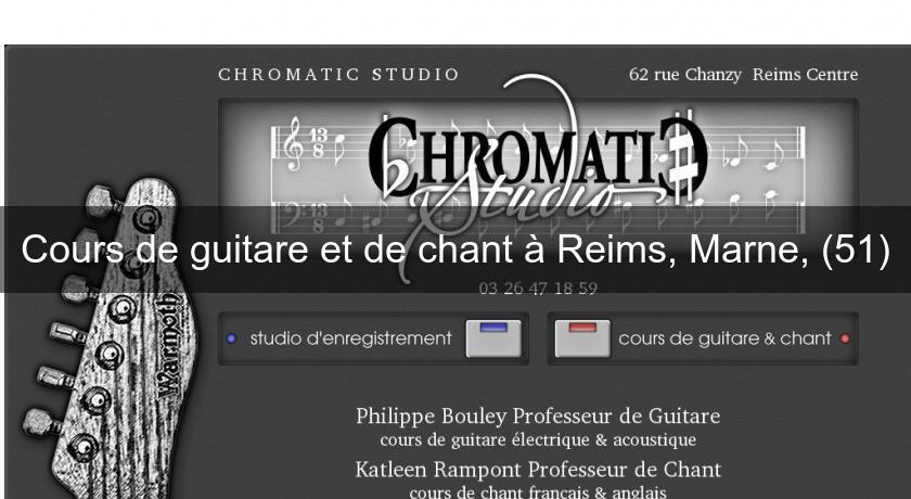 Cours de guitare et de chant à Reims, Marne, (51)