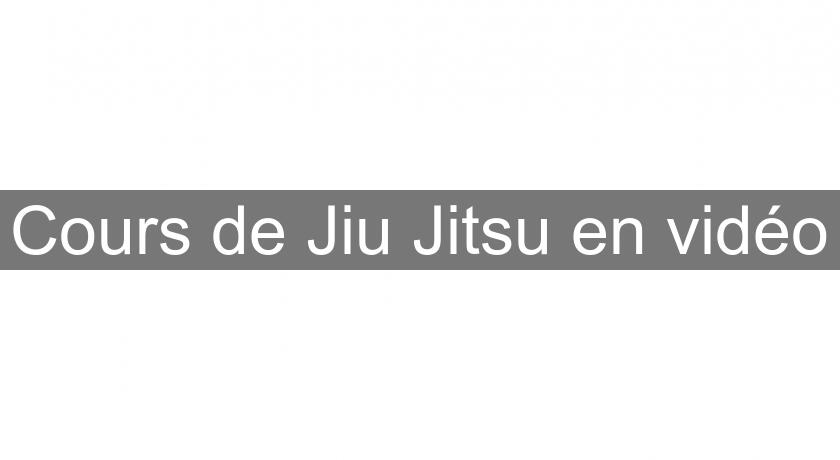 Cours de Jiu Jitsu en vidéo Cours de Jiu Jitsu en vidéo