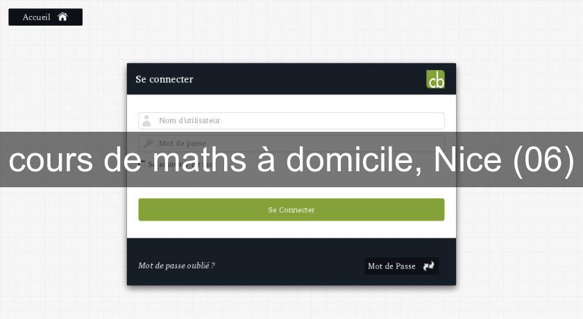 cours de maths à domicile, Nice (06) cours de maths à domicile, Nice (06)