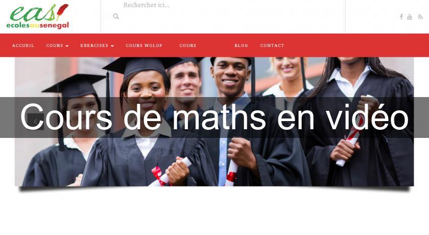Cours de maths en vidéo Cours de maths en vidéo