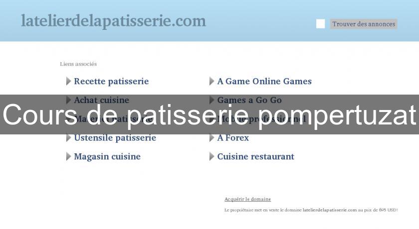 Cours de patisserie pompertuzat