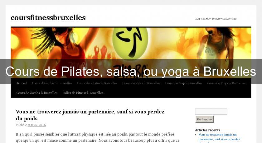 Cours de Pilates, salsa, ou yoga à Bruxelles Cours de Pilates, salsa, ou yoga à Bruxelles