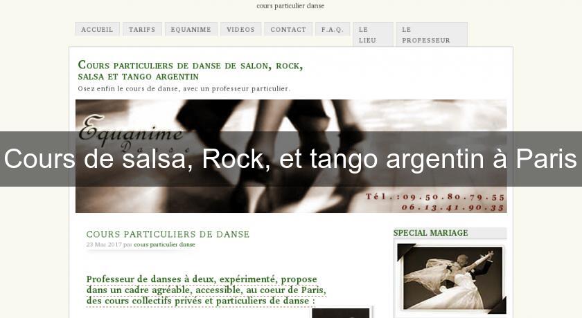 Cours de salsa, Rock, et tango argentin à Paris Cours de salsa, Rock, et tango argentin à Paris