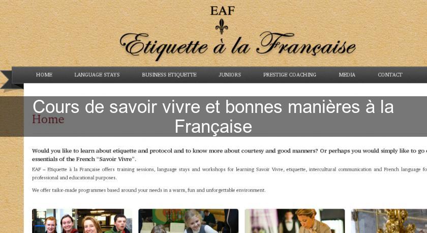 Cours de savoir vivre et bonnes manières à la Française Cours de savoir vivre et bonnes manières à la Française
