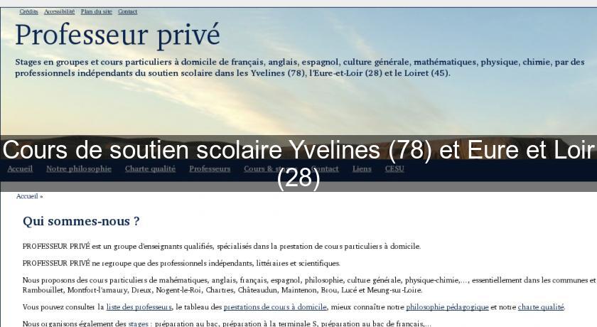 Cours de soutien scolaire Yvelines (78) et Eure et Loir (28) Cours de soutien scolaire Yvelines (78) et Eure et Loir (28)