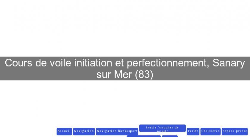 Cours de voile initiation et perfectionnement, Sanary sur Mer (83) Cours de voile initiation et perfectionnement, Sanary sur Mer (83)