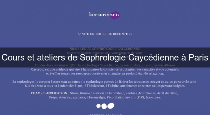 Cours et ateliers de Sophrologie Caycédienne à Paris