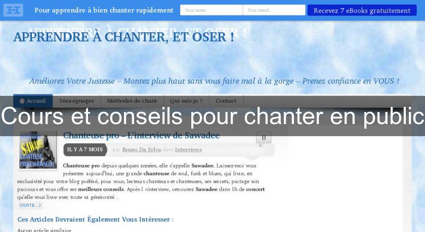 Cours et conseils pour chanter en public Cours et conseils pour chanter en public