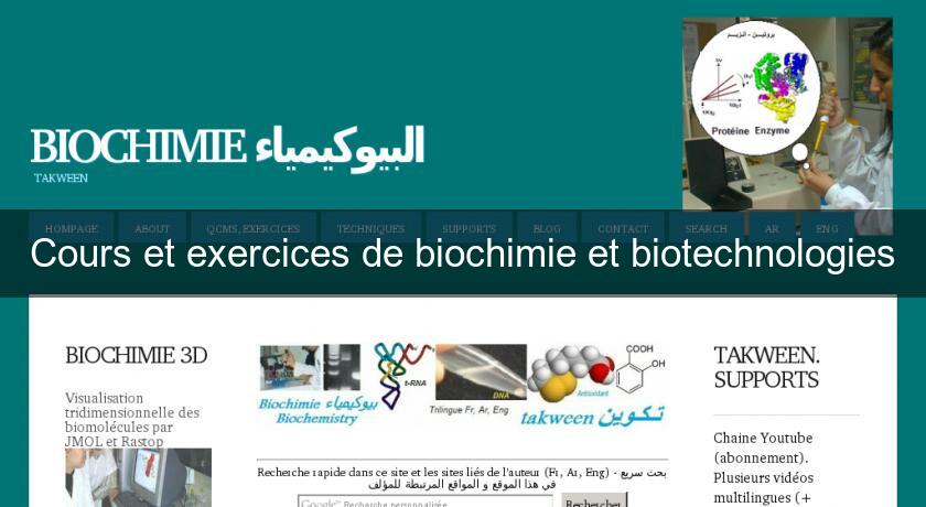 Cours et exercices de biochimie et biotechnologies Cours et exercices de biochimie et biotechnologies