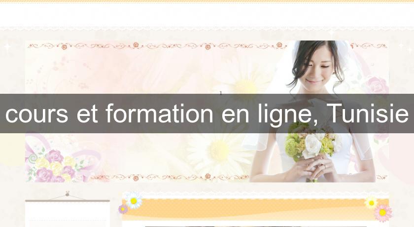 cours et formation en ligne, Tunisie cours et formation en ligne, Tunisie
