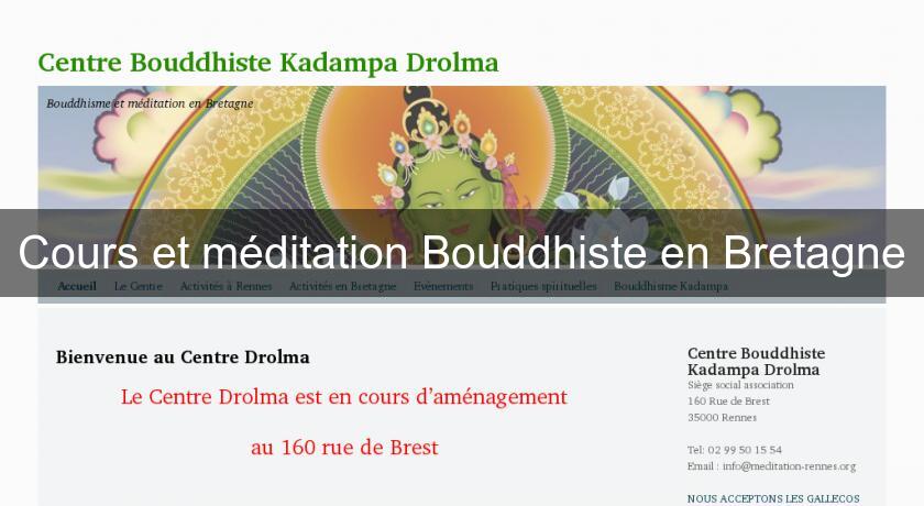 Cours et méditation Bouddhiste en Bretagne Cours et méditation Bouddhiste en Bretagne