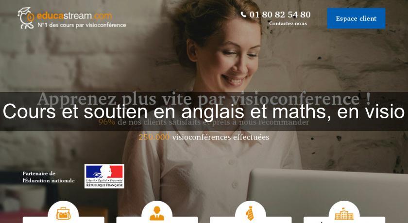 Cours et soutien en anglais et maths, en visio