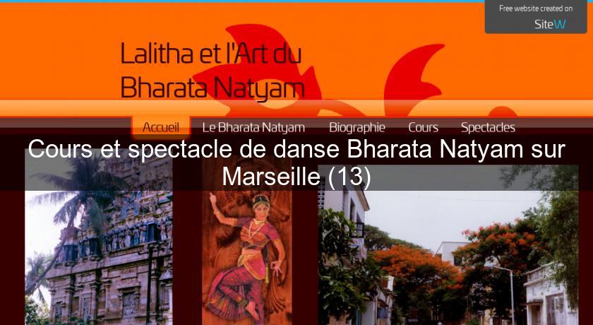 Cours et spectacle de danse Bharata Natyam sur Marseille (13) Cours et spectacle de danse Bharata Natyam sur Marseille (13)