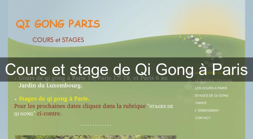 Cours et stage de Qi Gong à Paris Cours et stage de Qi Gong à Paris