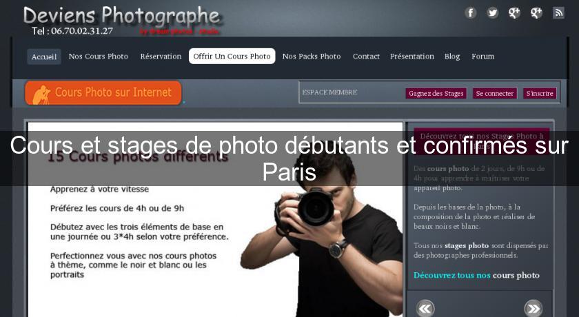Cours et stages de photo débutants et confirmés sur Paris Cours et stages de photo débutants et confirmés sur Paris
