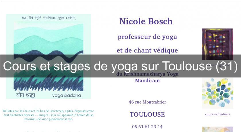 Cours et stages de yoga sur Toulouse (31) Cours et stages de yoga sur Toulouse (31)