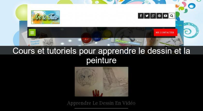 Cours et tutoriels pour apprendre le dessin et la peinture Cours et tutoriels pour apprendre le dessin et la peinture