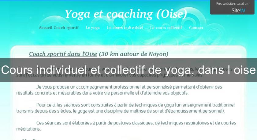 Cours individuel et collectif de yoga, dans l'oise