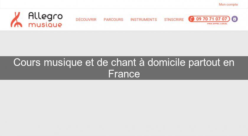 Cours musique et de chant à domicile partout en France Cours musique et de chant à domicile partout en France